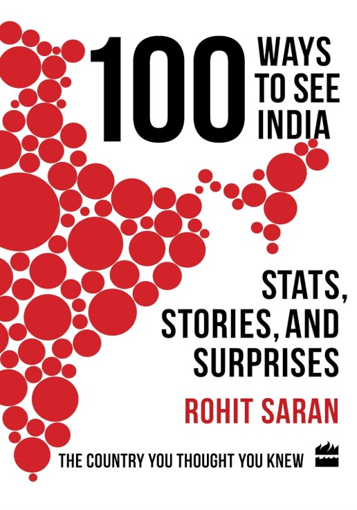 100 Ways to See India: Stats, Stories, and Surprises